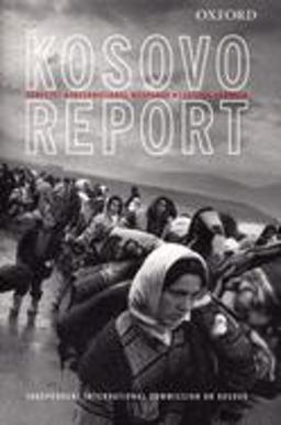 Kosovo Report Conflict * International Response * Lessons Learned  9780199243099 Front Cover
