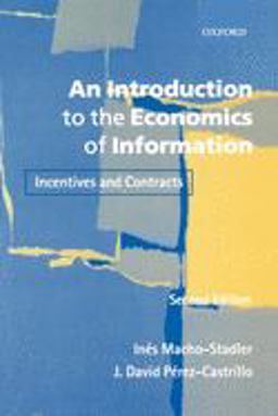 Introduction to the Economics of Information Incentives and Contracts 2nd 9780199243259 Front Cover