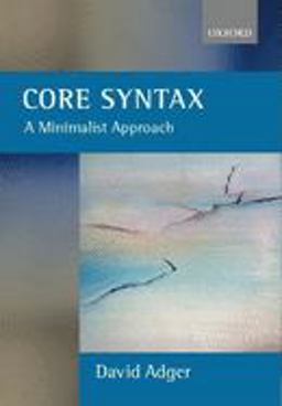 Core Syntax A Minimalist Approach  9780199243709 Front Cover