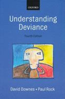 Understanding Deviance A Guide to the Sociology of Crime and Rule Breaking 4th 9780199243914 Front Cover