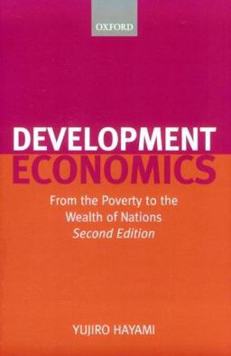 Development Economics From the Poverty to the Wealth of Nations 2nd 9780199243976 Front Cover