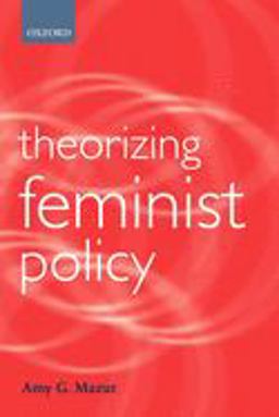 Theorizing Feminist Policy  9780199246724 Front Cover