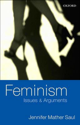Feminism: Issues and Arguments  9780199249473 Front Cover