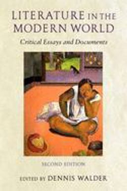 Literature in the Modern World Critical Essays and Documents 2nd 9780199253012 Front Cover