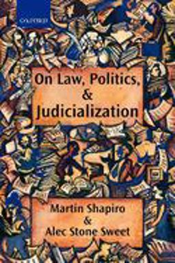 On Law, Politics, and Judicialization  9780199256488 Front Cover