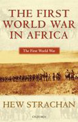 First World War in Africa  9780199257287 Front Cover