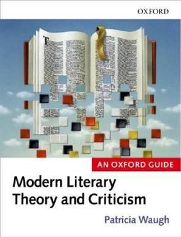 Literary Theory and Criticism An Oxford Guide  9780199258369 Front Cover