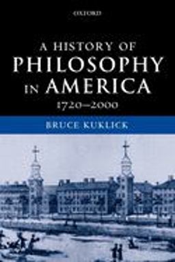 History of Philosophy in America, 1720-2000  9780199260164 Front Cover