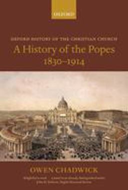 History of the Popes 1830-1914  9780199262861 Front Cover