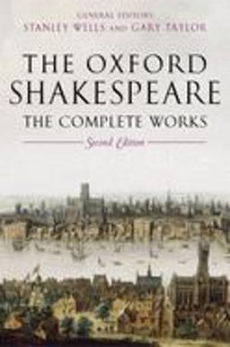 Oxford Shakespeare The Complete Works 2nd 9780199267170 Front Cover