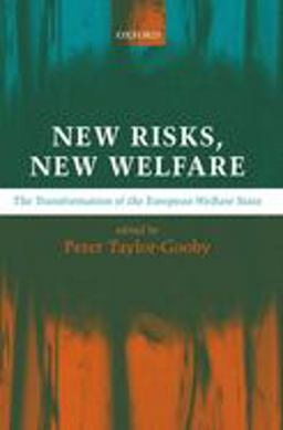 New Risks, New Welfare The Transformation of the European Welfare State  9780199267279 Front Cover