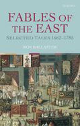Fables of the East Selected Tales 1662-1785  9780199267354 Front Cover