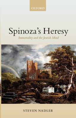 Spinoza's Heresy Immortality and the Jewish Mind  9780199268870 Front Cover