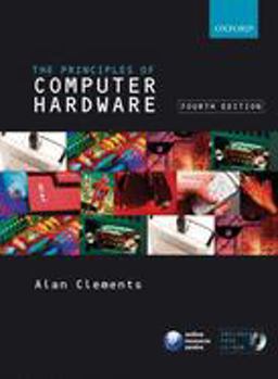 Principles of Computer Hardware 4th 9780199273133 Front Cover