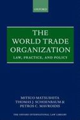 World Trade Organization Law, Practice, and Policy  9780199274253 Front Cover