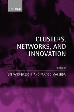 Clusters, Networks and Innovation