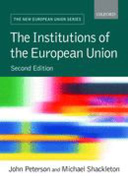 Institutions of the European Union 2nd 9780199279005 Front Cover