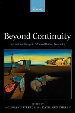 Beyond Continuity Institutional Change in Advanced Political Economies  9780199280469 Front Cover