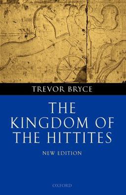 Kingdom of the Hittites 2nd 9780199281329 Front Cover