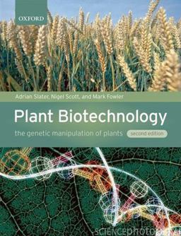 Plant Biotechnology The Genetic Manipulation of Plants 2nd 9780199282616 Front Cover