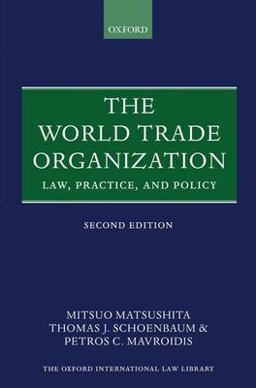 World Trade Organization Law, Practice, and Policy 2nd 9780199284566 Front Cover