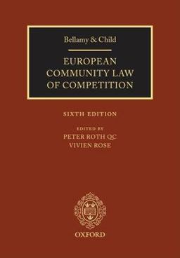 Bellamy and Child: European Community Law of Competition