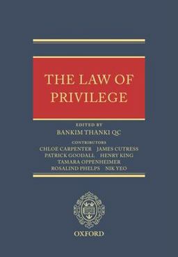 The Law of Privilege The Law of Privilege