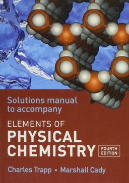 Solutions manual to accompany Elements of Physical Chemistry  9780199288809 Front Cover