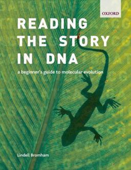 Reading the Story in DNA A Beginner's Guide to Molecular Evolution  9780199290918 Front Cover