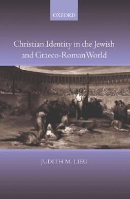 Christian Identity in the Jewish and Graeco-Roman World  9780199291427 Front Cover