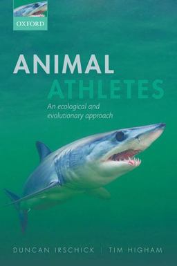 Animal Athletes An Ecological and Evolutionary Approach  9780199296552 Front Cover