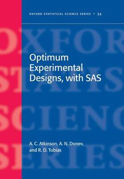 Optimum Experimental Designs, with SAS  9780199296606 Front Cover