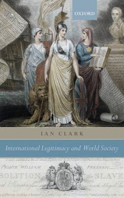 International Legitimacy and World Society International Legitimacy and World Society