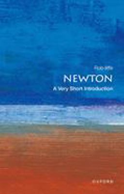 Newton: a Very Short Introduction