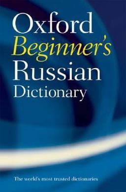 Oxford Beginner's Russian Dictionary  9780199298549 Front Cover