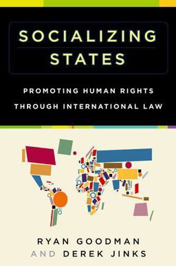 Socializing States Promoting Human Rights Through International Law  9780199301003 Front Cover