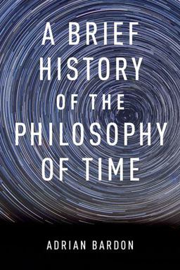 Brief History of the Philosophy of Time  9780199301089 Front Cover