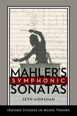Mahler's Symphonic Sonatas  9780199303465 Front Cover