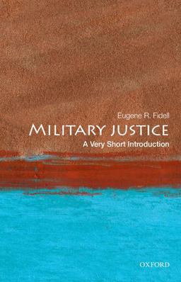 Military Justice A Very Short Introduction  9780199303496 Front Cover