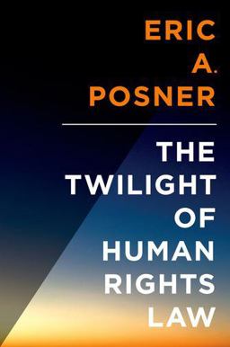 Twilight of Human Rights Law  9780199313440 Front Cover