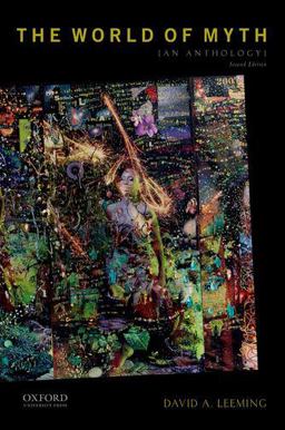 World of Myth An Anthology 2nd 9780199316366 Front Cover