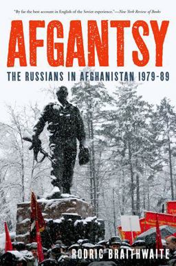 Afgantsy The Russians in Afghanistan 1979-89  9780199322480 Front Cover