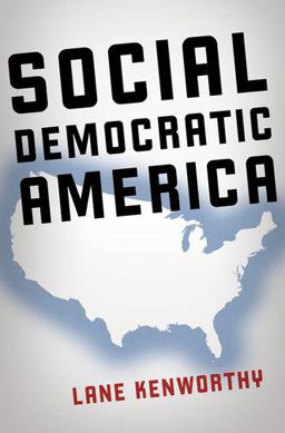 Social Democratic America  9780199322510 Front Cover