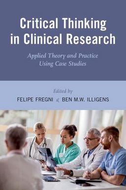 Critical Thinking in Clinical Research Applied Theory and Practice Using Case Studies  9780199324491 Front Cover