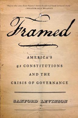 Framed America's 51 Constitutions and the Crisis of Governance  9780199325245 Front Cover