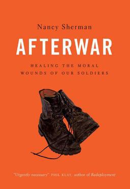 Afterwar Healing the Moral Wounds of Our Soldiers  9780199325276 Front Cover