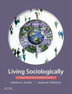 Living Sociologically Concepts and Connections  9780199325948 Front Cover