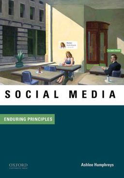 Social Media: Enduring Principles  9780199328437 Front Cover