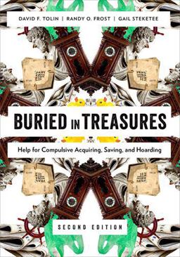 Buried in Treasures Help for Compulsive Acquiring, Saving, and Hoarding 2nd 9780199329250 Front Cover