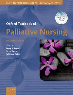 Oxford Textbook of Palliative Nursing 4th 9780199332342 Front Cover